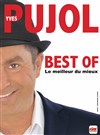 Yves Pujol dans Best Of - 