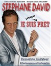 Stéphane David dans Je suis presque prêt - 