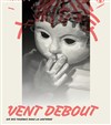 Vent debout - 