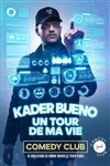 Kader Bueno dans Un tour de ma vie - 