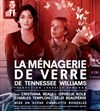 La Ménagerie de Verre - 