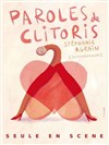 Stéphanie Agrain dans Paroles de Clitoris - 