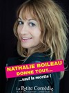 Nathalie Boileau dans Nathalie Boileau donne tout ... Sauf la recette - 