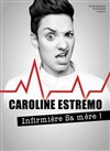 Caroline Estremo dans Infirmière sa mère - 