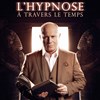 Hervé Barbereau dans L'Hypnose à travers le temps - 