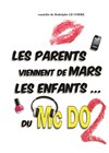 Les parents viennent de Mars... les enfants du Mac Do ! 2 - 