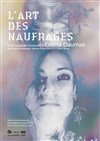 L'art des naufrages - 