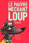 Le pauvre méchant loup - 