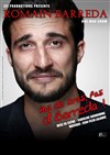 Romain Barreda dans Pas de bras, pas d'Barreda - 