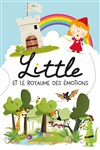 Princesse Little et le royaume des émotions - 