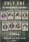 Chill Comedy Club Only One : C'est vous qui choisissez ! - 