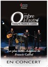 D'une Ombre à l'Autre chante Cabrel - 