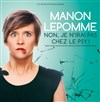 Manon Lepomme dans Non je n'irai pas chez le psy ! - 