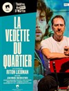 La vedette du quartier - 