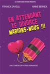 En attendant le divorce, marions-nous !!! - 