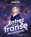 Karine Lyachenko dans Entrez dans la transe - 