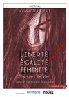 Liberté, égalité, féminité - 