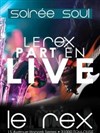 Soirée soul dans le rex part en live ! - 