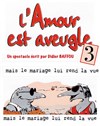 L'amour est aveugle... mais le mariage lui rend la vue 3 - 