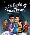 Nuit blanche en traversin - 