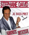 Stéphane David dans Je suis presque prêt - 