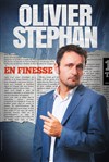 Olivier Stephan dans En finesse - 