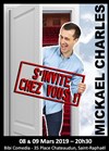 Mickaël Charles dans Mickaël Charles s'invite chez vous - 