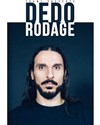 Dédo | Nouveau spectacle en rodage - 