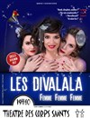 Les Divalala | Femme Femme Femme - 