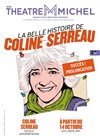 La Belle Histoire de Coline Serreau - 