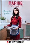 Marine Leonardi dans Mauvaise graine - 