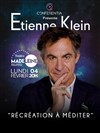 Étienne Klein - Récréation à méditer - 