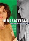 Irrésistible - 