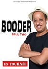 Booder dans Seul two - 