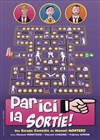 Par ici la sortie - 