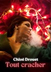 Chloé Drouet dans Tout cracher - 