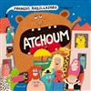 Atchoum - 