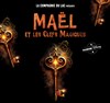 Maël et les clefs magiques - 