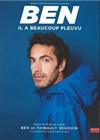 Ben dans Il a beaucoup pleuvu - 