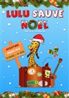 Lulu sauve Noël - 