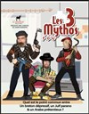 Les 3 mythos - 