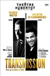 Transmission | avec Francis Huster - 