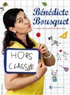 Bénédicte Bousquet dans Hors classe - 