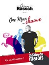 Jerem Rassch dans One man chauve - 