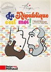 La République, c'est moi ! - 