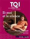 Et moi et le silence - 