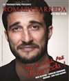 Romain Barreda dans Pas de bras, pas d'Barreda - 