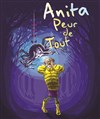 Anita peur de tout - 