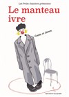 Le manteau ivre - 