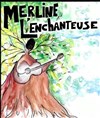 Merline l'Enchanteuse - 